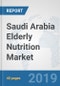 Saudi Arabia Elderly Nutrition Market: Prospects, Trends Analysis, Market Size and Forecasts up to 2025 - Product Thumbnail Image