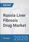 Russia Liver Fibrosis Drug Market: Prospects, Trends Analysis, Market Size and Forecasts up to 2025 - Product Thumbnail Image