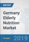 Germany Elderly Nutrition Market: Prospects, Trends Analysis, Market Size and Forecasts up to 2025 - Product Thumbnail Image