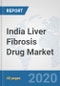 India Liver Fibrosis Drug Market: Prospects, Trends Analysis, Market Size and Forecasts up to 2025 - Product Thumbnail Image