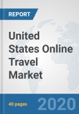 United States Online Travel Market: Prospects, Trends Analysis, Market Size and Forecasts up to 2025- Product Image