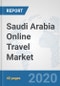 Saudi Arabia Online Travel Market: Prospects, Trends Analysis, Market Size and Forecasts up to 2025 - Product Thumbnail Image