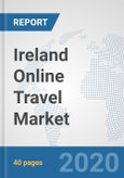 Ireland Online Travel Market: Prospects, Trends Analysis, Market Size and Forecasts up to 2025- Product Image