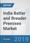 India Batter and Breader Premixes Market: Prospects, Trends Analysis, Market Size and Forecasts up to 2025 - Product Thumbnail Image