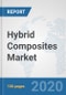 Hybrid Composites Market: Global Industry Analysis, Trends, Market Size, and Forecasts up to 2025 - Product Thumbnail Image