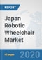 Japan Robotic Wheelchair Market: Prospects, Trends Analysis, Market Size and Forecasts up to 2025 - Product Thumbnail Image