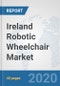 Ireland Robotic Wheelchair Market: Prospects, Trends Analysis, Market Size and Forecasts up to 2025 - Product Thumbnail Image