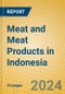 Meat and Meat Products in Indonesia: ISIC 1511 - Product Image