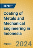 Coating of Metals and Mechanical Engineering in Indonesia: ISIC 2892- Product Image