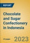 Chocolate and Sugar Confectionery in Indonesia: ISIC 1543 - Product Image