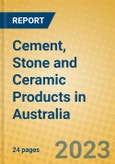 Cement, Stone and Ceramic Products in Australia- Product Image
