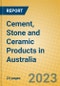 Cement, Stone and Ceramic Products in Australia - Product Thumbnail Image