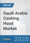 Saudi Arabia Cooking Hood Market: Prospects, Trends Analysis, Market Size and Forecasts up to 2025 - Product Thumbnail Image
