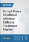 United States Childhood Absence Epilepsy Treatment Market: Prospects, Trends Analysis, Market Size and Forecasts up to 2025 - Product Thumbnail Image