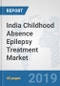 India Childhood Absence Epilepsy Treatment Market: Prospects, Trends Analysis, Market Size and Forecasts up to 2025 - Product Thumbnail Image