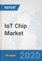 IoT Chip Market: Global Industry Analysis, Trends, Market Size, and Forecasts up to 2025 - Product Thumbnail Image
