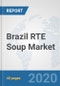Brazil RTE Soup Market: Prospects, Trends Analysis, Market Size and Forecasts up to 2025 - Product Thumbnail Image