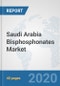 Saudi Arabia Bisphosphonates Market: Prospects, Trends Analysis, Market Size and Forecasts up to 2025 - Product Thumbnail Image