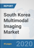 South Korea Multimodal Imaging Market: Prospects, Trends Analysis, Market Size and Forecasts up to 2025- Product Image