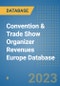 Convention & Trade Show Organizer Revenues Europe Database - Product Image
