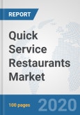 Quick Service Restaurants Market: Global Industry Analysis, Trends, Market Size, and Forecasts up to 2025- Product Image