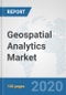 Geospatial Analytics Market: Global Industry Analysis, Trends, Market Size, and Forecasts up to 2025 - Product Thumbnail Image