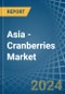Asia - Cranberries - Market Analysis, Forecast, Size, Trends and Insights - Product Thumbnail Image
