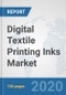 Digital Textile Printing Inks Market: Global Industry Analysis, Trends, Market Size, and Forecasts up to 2025 - Product Thumbnail Image