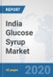 India Glucose Syrup Market: Prospects, Trends Analysis, Market Size and Forecasts up to 2025 - Product Thumbnail Image