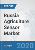 Russia Agriculture Sensor Market: Prospects, Trends Analysis, Market Size and Forecasts up to 2025- Product Image