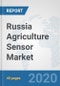 Russia Agriculture Sensor Market: Prospects, Trends Analysis, Market Size and Forecasts up to 2025 - Product Thumbnail Image