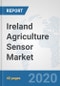 Ireland Agriculture Sensor Market: Prospects, Trends Analysis, Market Size and Forecasts up to 2025 - Product Thumbnail Image