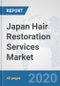 Japan Hair Restoration Services Market: Prospects, Trends Analysis, Market Size and Forecasts up to 2025 - Product Thumbnail Image