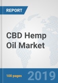 CBD Hemp Oil Market: Global Industry Analysis, Trends, Market Size, and Forecasts up to 2025- Product Image