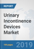 Urinary Incontinence Devices Market: Global Industry Analysis, Trends, Market Size, and Forecasts up to 2025- Product Image
