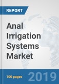 Anal Irrigation Systems Market: Global Industry Analysis, Trends, Market Size, and Forecasts up to 2025- Product Image