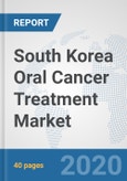 South Korea Oral Cancer Treatment Market: Prospects, Trends Analysis, Market Size and Forecasts up to 2025- Product Image
