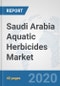 Saudi Arabia Aquatic Herbicides Market: Prospects, Trends Analysis, Market Size and Forecasts up to 2025 - Product Thumbnail Image