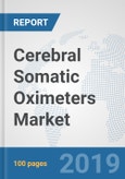 Cerebral Somatic Oximeters Market: Global Industry Analysis, Trends, Market Size, and Forecasts up to 2025- Product Image