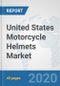 United States Motorcycle Helmets Market: Prospects, Trends Analysis, Market Size and Forecasts up to 2025 - Product Thumbnail Image