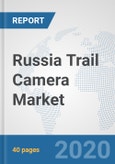 Russia Trail Camera Market: Prospects, Trends Analysis, Market Size and Forecasts up to 2025- Product Image