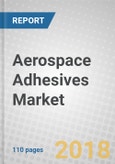 Aerospace Adhesives: Global Markets- Product Image
