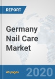 Germany Nail Care Market: Prospects, Trends Analysis, Market Size and Forecasts up to 2025- Product Image