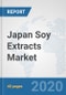 Japan Soy Extracts Market: Prospects, Trends Analysis, Market Size and Forecasts up to 2025 - Product Thumbnail Image