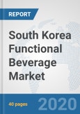 South Korea Functional Beverage Market: Prospects, Trends Analysis, Market Size and Forecasts up to 2025- Product Image