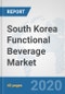 South Korea Functional Beverage Market: Prospects, Trends Analysis, Market Size and Forecasts up to 2025 - Product Thumbnail Image