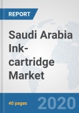 Saudi Arabia Ink-cartridge Market: Prospects, Trends Analysis, Market Size and Forecasts up to 2025- Product Image