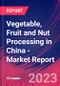 Vegetable, Fruit and Nut Processing in China - Industry Market Research Report - Product Thumbnail Image