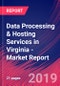 Data Processing & Hosting Services in Virginia - Industry Market Research Report - Product Thumbnail Image