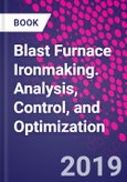 Blast Furnace Ironmaking. Analysis, Control, and Optimization- Product Image